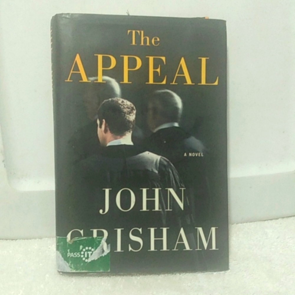 "The Appeal" by John Grisham. Hardback